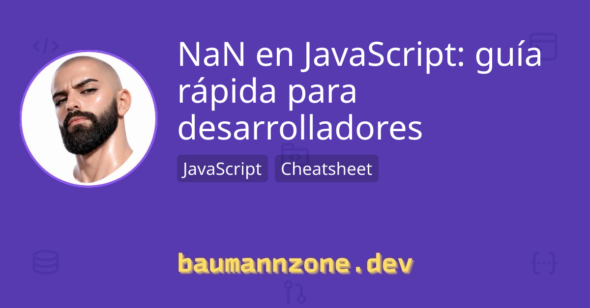NaN en JavaScript: guía rápida para desarrolladores